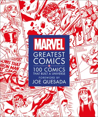 Marvel Greatest Comics: 100 komiksów, które zbudowały wszechświat - Marvel Greatest Comics: 100 Comics That Built a Universe