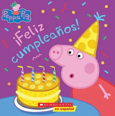 Świnka Peppa: Wszystkiego najlepszego! (Wszystkiego najlepszego!) - Peppa Pig: Feliz Cumpleaos! (Happy Birthday!)