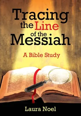 Śledząc linię Mesjasza: Studium biblijne - Tracing the Line of the Messiah: A Bible Study