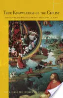 Prawdziwa wiedza o Chrystusie: Teozofia i Różokrzyż - Ewangelia Jana (Cw 100) - True Knowledge of the Christ: Theosophy and Rosicrucianism - The Gospel of John (Cw 100)