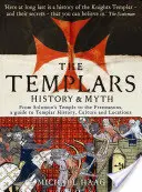 Templariusze - historia i mit: od świątyni Salomona do masonów - Templars - History and Myth: From Solomon's Temple to the Freemasons