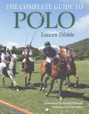 Kompletny przewodnik po polo - The Complete Guide to Polo