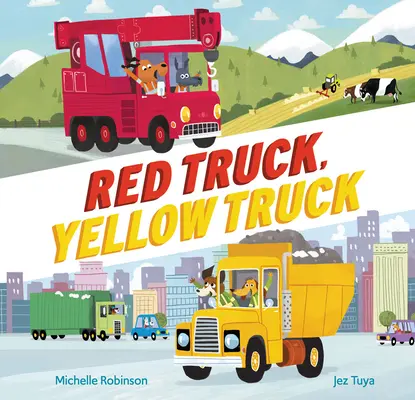 Czerwona ciężarówka, żółta ciężarówka - Red Truck, Yellow Truck