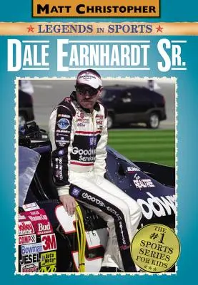 Dale Earnhardt Sr.: Matt Christopher Legendy sportu - Dale Earnhardt Sr.: Matt Christopher Legends in Sports