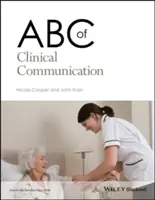 ABC komunikacji klinicznej - ABC of Clinical Communication