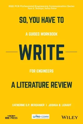 Musisz napisać recenzję literatury: Podręcznik dla inżynierów - So, You Have to Write a Literature Review: A Guided Workbook for Engineers