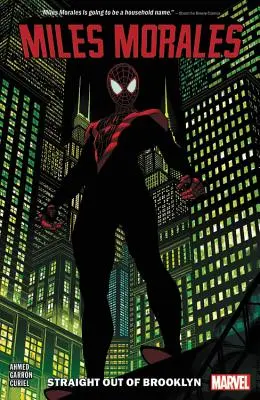 Miles Morales: Spider-Man vol. 1: Prosto z Brooklynu - Miles Morales: Spider-Man Vol. 1: Straight Out of Brooklyn