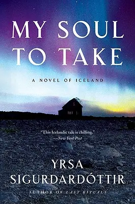 Moja dusza do wzięcia: powieść islandzka - My Soul to Take: A Novel of Iceland