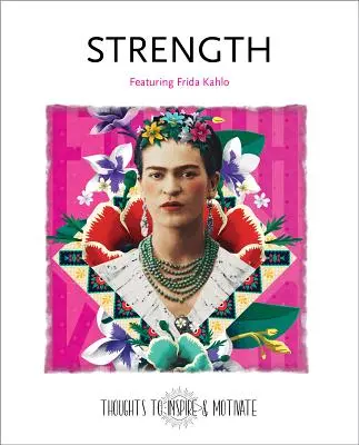 Siła: Frida Kahlo - Strength: Featuring Frida Kahlo