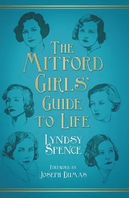 Przewodnik po życiu dziewcząt z Mitford - The Mitford Girls' Guide to Life