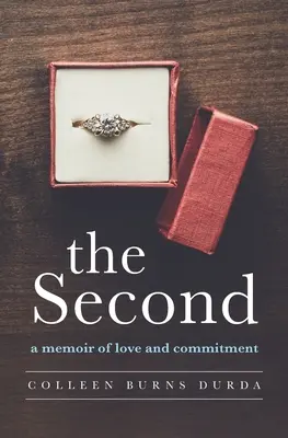 The Second: Pamiętnik miłości i zaangażowania - The Second: A Memoir of Love and Commitment