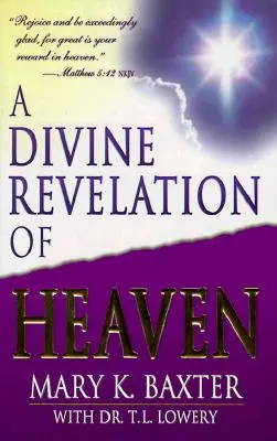 Boskie objawienie nieba - A Divine Revelation of Heaven