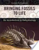 Bringing Fossils to Life: Wprowadzenie do paleobiologii - Bringing Fossils to Life: An Introduction to Paleobiology