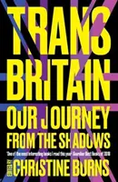 Trans Britain: Nasza podróż z cienia - Trans Britain: Our Journey from the Shadows