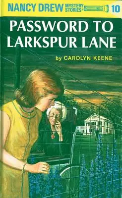 Nancy Drew 10: Hasło do Larkspur Lane - Nancy Drew 10: Password to Larkspur Lane