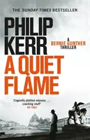 Cichy płomień - Bernie Gunther Thriller 5 - Quiet Flame - Bernie Gunther Thriller 5