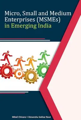 Mikro, małe i średnie przedsiębiorstwa (MSP) w rozwijających się Indiach - Micro, Small and Medium Enterprises (Msmes) in Emerging India