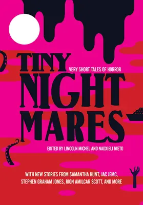 Małe koszmary: Bardzo krótkie opowieści grozy - Tiny Nightmares: Very Short Stories of Horror