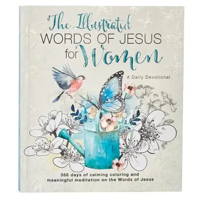 Ilustrowany poradnik Słowa Jezusa dla kobiet - Illustrated Words Jesus for Women Devotional Book