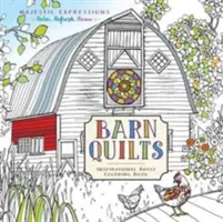 Barn Quilts: Inspirująca kolorowanka dla dorosłych - Barn Quilts: Inspirational Adult Coloring Book