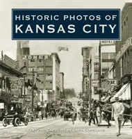 Historyczne zdjęcia Kansas City - Historic Photos of Kansas City