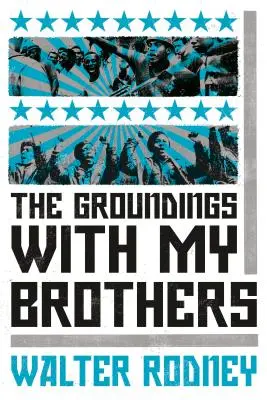 Uziemieni z moimi braćmi - The Groundings with My Brothers