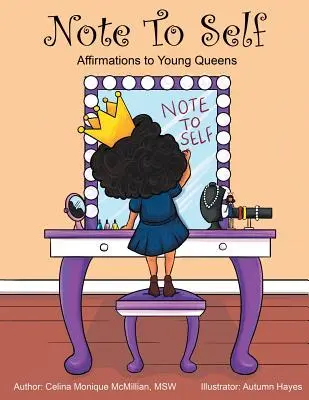 Uwaga dla siebie: afirmacje dla młodych królowych - Note to Self: Affirmations to Young Queens