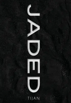 Jaded (Jaded Series Book 1 Hardcover)