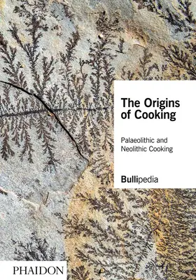 Początki gotowania: Gotowanie w paleolicie i neolicie - The Origins of Cooking: Palaeolithic and Neolithic Cooking