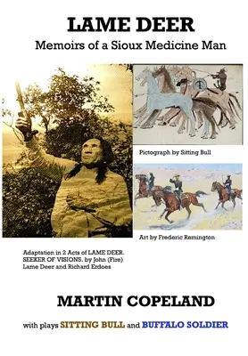 Lame Deer: Memoirs of a Sioux Medicine Man (Lame Deer John (Fire))