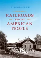 Koleje i Amerykanie - Railroads and the American People