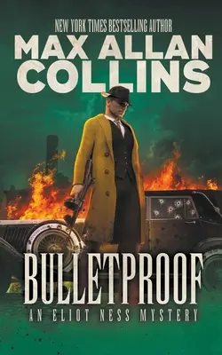 Bullet Proof: Tajemnica Eliota Nessa - Bullet Proof: An Eliot Ness Mystery