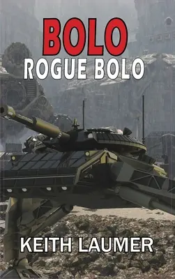 Bolo: Rogue Bolo