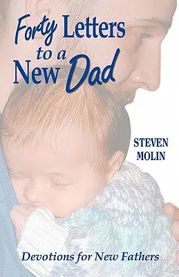 40 listów do nowego taty - 40 Letters to a New Dad