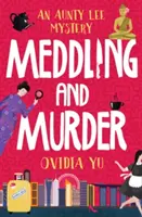 Wtrącanie się i morderstwo: Tajemnica cioci Lee - Meddling and Murder: An Aunty Lee Mystery