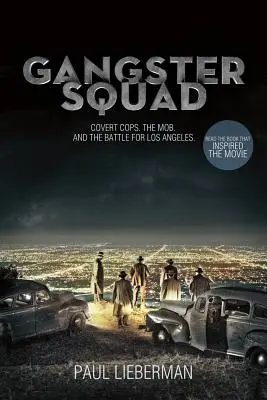 Gangster Squad: Tajni gliniarze, mafia i bitwa o Los Angeles