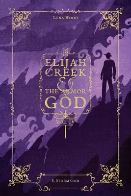 Elijah Creek i Zbroja Boża, tom IV: 8. Bóg burzy - Elijah Creek & The Armor of God Vol. IV: 8. Storm God