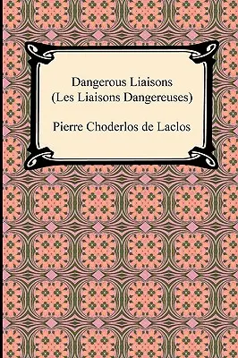 Niebezpieczne związki (Les Liaisons Dangereuses) - Dangerous Liaisons (Les Liaisons Dangereuses)