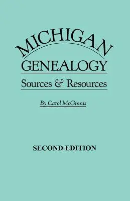 Genealogia Michigan Wydanie 2 - Michigan Genealogy 2nd Edition