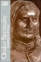 Duchowość kwakrów: Wybrane pisma - Quaker Spirituality: Selected Writings