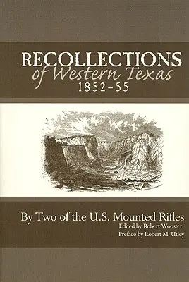 Wspomnienia z zachodniego Teksasu, 1852-55 - Recollections of Western Texas, 1852-55