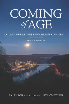 Dorastanie w wiejskiej zachodniej Pensylwanii w latach 1950. - Coming of Age In 1950s Rural Western Pennsylvania