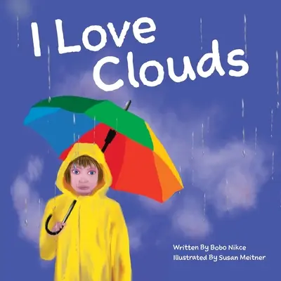 Kocham chmury - I Love Clouds