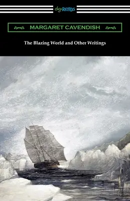 Płonący świat i inne pisma - The Blazing World and Other Writings