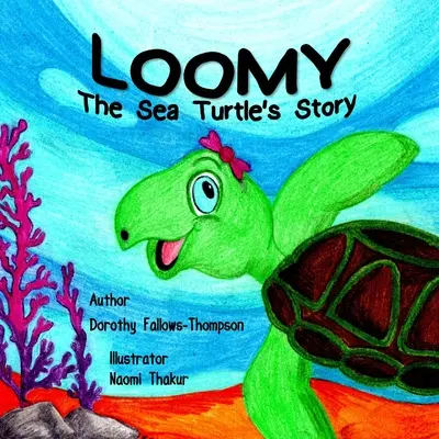 Historia żółwi morskich Loomy - Loomy The Sea Turtles story