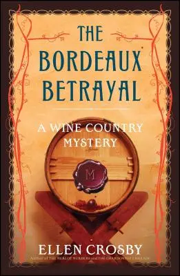 Zdrada Bordeaux: Tajemnica kraju winiarskiego - The Bordeaux Betrayal: A Wine Country Mystery