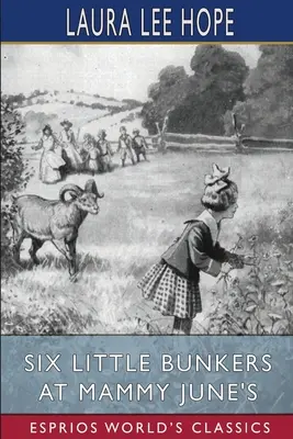 Sześć małych bunkrów u mamusi June (Esprios Classics) - Six Little Bunkers at Mammy June's (Esprios Classics)