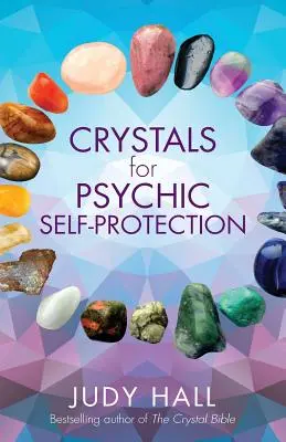 Kryształy dla psychicznej samoobrony - Crystals for Psychic Self-Protection