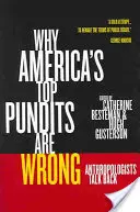 Dlaczego najważniejsi amerykańscy eksperci się mylą, 13: Antropolodzy odpierają zarzuty - Why America's Top Pundits Are Wrong, 13: Anthropologists Talk Back