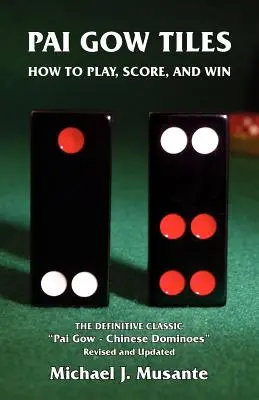 Kafelki Pai Gow: Jak grać, zdobywać punkty i wygrywać - Pai Gow Tiles: How to Play, Score, and Win